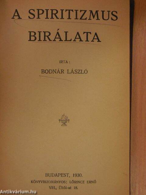 Bodnár László: A spiritizmus birálata (1930) - antikvarium.hu