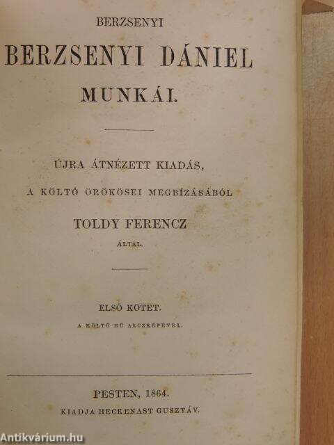 Berzsenyi : Berzsenyi Dániel munkái I-II. (rossz állapotú) (Heckenast  Gusztáv, 1864) - antikvarium.hu