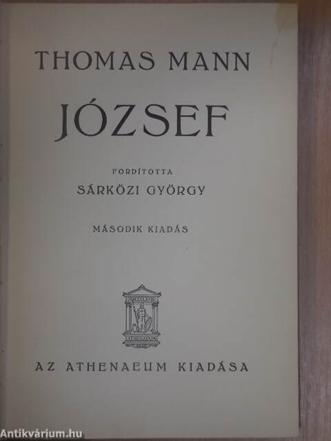 Thomas Mann: József (Athenaeum Kiadás) - antikvarium.hu