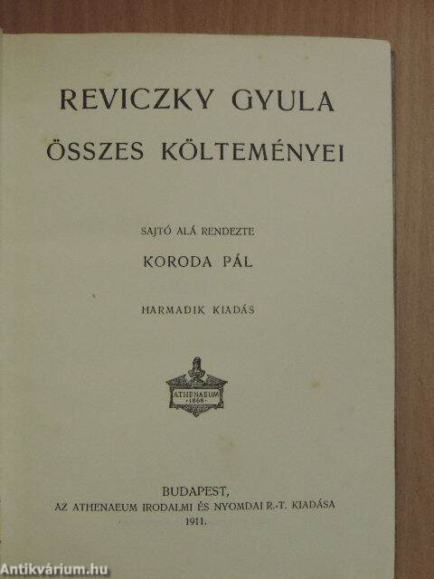 Reviczky Gyula: Reviczky Gyula összes költeményei (Athenaeum Irodalmi és  Nyomdai R.-T., 1911) - antikvarium.hu