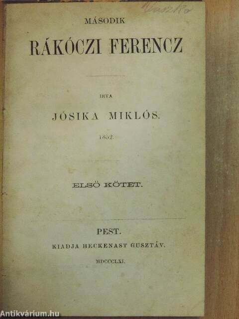 Jósika Miklós: Második Rákóczi Ferencz 1-4. (Heckenast Gusztáv, 1861) -  antikvarium.hu