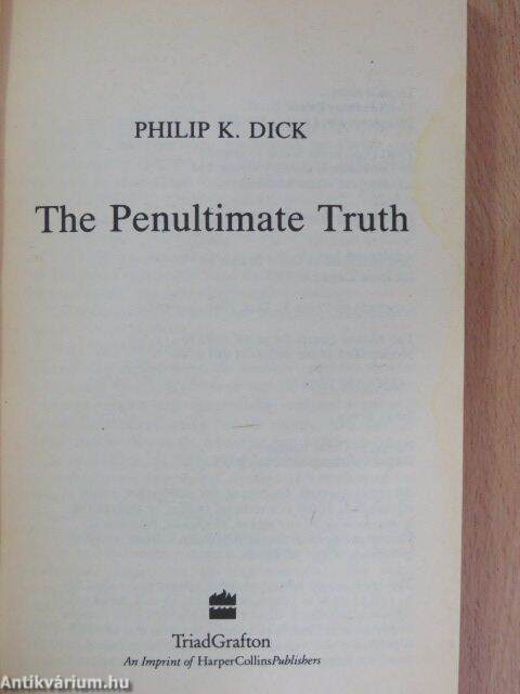 Philip K Dick The Penultimate Truth Triad Grafton Books 1992 Antikvariumhu