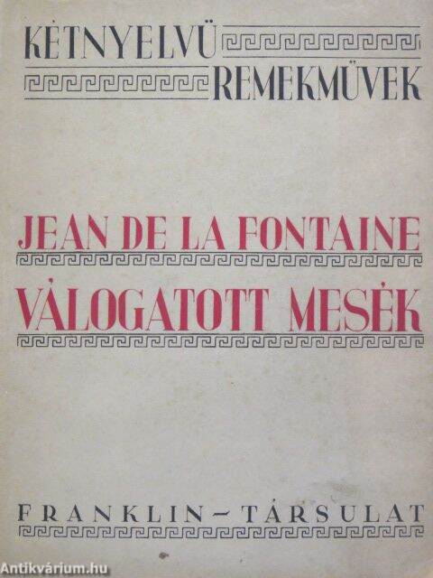 Jean de La Fontaine: Válogatott mesék (Franklin-Társulat) - antikvarium.hu