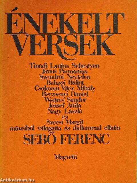 Sebő Ferenc: Énekelt versek (Magvető Könyvkiadó, 1982) - antikvarium.hu