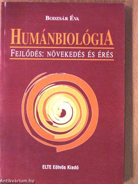 Bodzsár Éva: Humánbiológia (ELTE Eötvös Kiadó, 1999) - antikvarium.hu