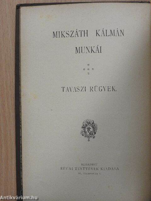 Mikszáth Kálmán Tavaszi Rügyek Révai Testvérek 1890 Antikvariumhu 3702