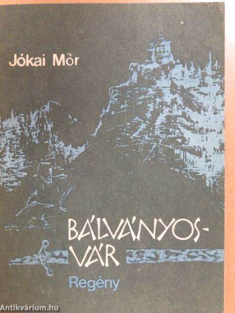 Jókai Mór: Bálványosvár (Dacia Könyvkiadó, 1992) - antikvarium.hu