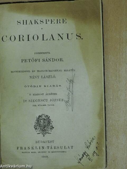 Shakspere: Coriolanus (Franklin-Társulat Magyar Irod. Intézet és  Könyvnyomda, 1909) - antikvarium.hu