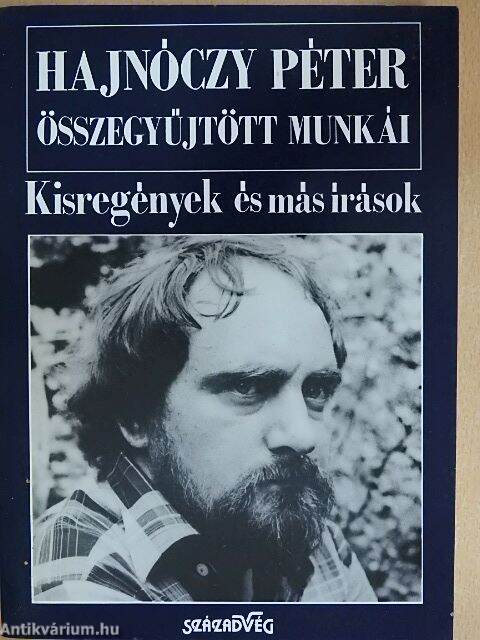 Hajnóczy Péter: Kisregények és más írások (Századvég Kiadó, 1993) -  antikvarium.hu