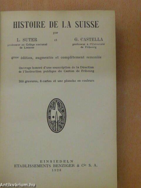 L Suter Histoire De La Suisse Etablissements Benziger Cie S A 1928 Antikvarium Hu