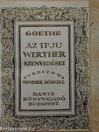 Johann Wolfgang Goethe: Az ifju Werther szenvedései (Dante Könyvkiadó) -  antikvarium.hu