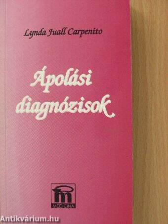Ápolási diagnózisok · Lynda Juall Carpenito · Könyv · Moly
