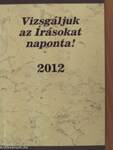 Vizsgáljuk az Írásokat naponta! 2012