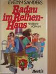 Radau im Reihenhaus