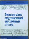 Debrecen város magistratusának jegyzőkönyvei 1548-1549.