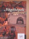 "Vágóképek - rögzítve"