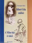 Róbert Gida emlékei/A Milne-ház és lakói