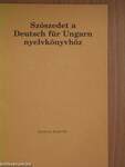Szószedet a Deutsch für Ungarn nyelvkönyvhöz