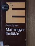 Mai magyar filmtükör