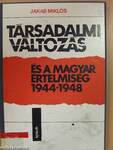 Társadalmi változás és a magyar értelmiség 1944-1948