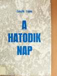 A hatodik nap