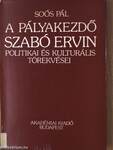 A pályakezdő Szabó Ervin politikai és kulturális törekvései
