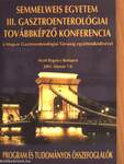 Semmelweis Egyetem III. Gasztroenterológiai Továbbképző Konferencia a Magyar Gasztroenterológiai Társaság együttműködésével