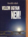 Velem ugyan nem!