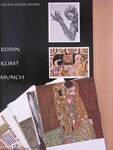 Rodin, Klimt, Munch