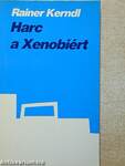 Harc a Xenobiért