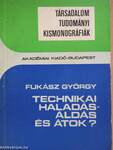 Technikai haladás - áldás és átok?