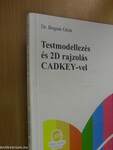 Testmodellezés és 2D rajzolás CADKEY-vel - CD-vel