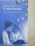 E, mint Európa