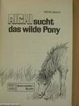 Ricki sucht das wilde Pony