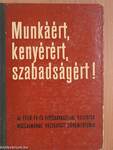 Munkáért, kenyérért, szabadságért! I.