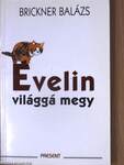 Evelin világgá megy