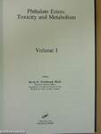 Phthalate esters: Toxicity and metabolism I-II.