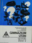 Munkavállalás és különböző képzési lehetőségek gimnázium után 1971