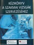 Kézikönyv a szakmai vizsgák szervezéséhez