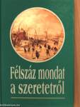 Félszáz mondat a szeretetről