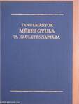 Tanulmányok Mérei Gyula 75. születésnapjára