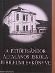 A Petőfi Sándor Általános Iskola jubileumi évkönyve 1820-2000