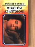 Megölöm az anyósom!