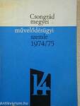 Csongrád megyei művelődésügyi szemle 1974/75