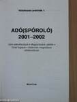 Adó(spóroló) 2001-2002