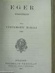 Csalódások/Irene/Vörösmarty Mihály lyrai és vegyes költeményei/Cserhalom/Eger/Gróf Széchenyi István mint iró/B. Eötvös József/Arany János/A nagymama/Csikós