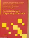 Társasági törvény, cégtörvény 2006-2007