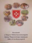 Beszámoló a Magyar Máltai Szeretetszolgálat Közép-Magyarországi régiójának 2006. évi tevékenységéről