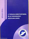 A társadalombiztosításról és az egészségügyi hozzájárulásról