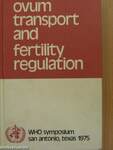 Ovum Transport and Fertility Regulation